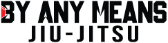 By Any Means Jiu-Jitsu
