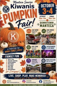 Alt text: Manteca Sunrise Kiwanis Pumpkin Fair, October 3–4 in Downtown Manteca. A family-friendly fall event featuring great food, vendors, live music, a kids zone, car show, bike rodeo, entertainment, and a movie after dark.