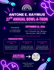 Flyer for the Antone E. Raymus 27th Annual Bowl-A-Thon benefiting Give Every Child A Chance’s free tutoring program. The event is September 26, 2026, at Lucky Strike Manteca, 1251 E. Yosemite Ave., with sessions at 9 AM and 12 PM. Presented by Raymus Homes. Theme: “Team Spirit! Your team, your theme.” Fundraising prizes are available for the top team, school, and youth fundraiser. Event details and forms are available at gecac.net/bowl-a-thon.